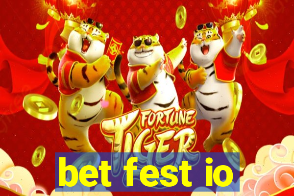 bet fest io